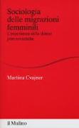 Sociologia delle migrazioni femminili. L'esperienza delle donne post-sovietiche