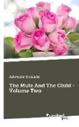 The Mule And The Child - Volume Two