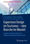 Experience Design im Tourismus ¿ eine Branche im Wandel