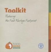 Toolkit Reducing the Food Wastage Footprint