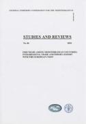 Fish Trade Among Mediterranean Countries: Intraregional Trade and Import-Export with the European Union: General Fisheries Commission for the Mediterr