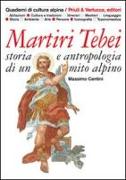 Martiri tebei. Storia e antropologia di un mito alpino