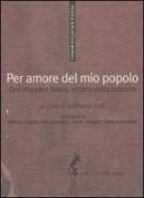 Per amore del mio popolo. Don Peppino Diana, vittima della camorra