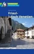 Friaul - Julisch Venetien Reiseführer Michael Müller Verlag