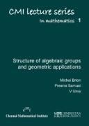 Lectures on the Structure of Algebraic Groups and Geometric Applications