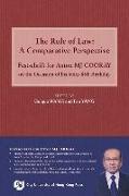The Rule of Law: A Comparative Perspective: Festschrift for Anton Mj Cooray on the Occasion of His Sixty-Fifth Birthday