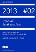 Political Islam and Islamist Politics in Malaysia