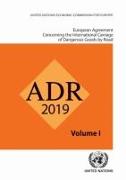 European Agreement Concerning the International Carriage of Dangerous Goods by Road (Adr): Applicable as from 1 January 2019