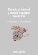 Espacio variacional y cambio lingüístico en español