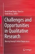 Challenges and Opportunities in Qualitative Research