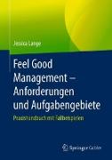 Feel Good Management ¿ Anforderungen und Aufgabengebiete