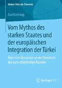 Vom Mythos des starken Staates und der europäischen Integration der Türkei