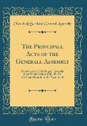 The Principall Acts of the Generall Assembly