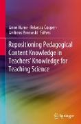 Repositioning Pedagogical Content Knowledge in Teachers¿ Knowledge for Teaching Science