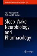 Sleep-Wake Neurobiology and Pharmacology