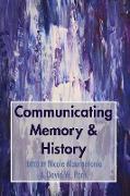 Communicating Memory & History