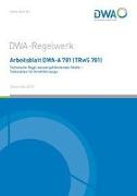 Arbeitsblatt DWA-A 781 (TRwS 781) Technische Regel wassergefährdender Stoffe - Tankstellen für Kraftfahrzeuge