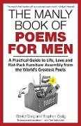 The Manly Book of Poems for Men: A Practical Guide to Life, Love and Flat-Pack Furniture Assembly from the World's Greatest Poets