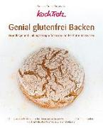 KochTrotz - Genial glutenfrei Backen
