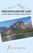 Berchtesgadener Land - en perle i Bayern midt mellem natur og historie