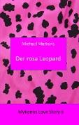 Mykonos Love Story 6 - Der Rosa Leopard