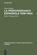 La prépondérance espagnole 1559¿1660