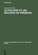 Le pouvoir et les groupes de pression