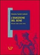 L'emozione del bene. Alcune idee sulla virtù