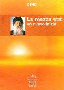 La mezza età: un nuovo inizio