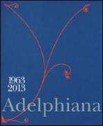 Adelphiana 1963-2013