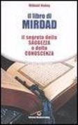 Il libro di Mirdad. Il segreto della saggezza e della conoscenza