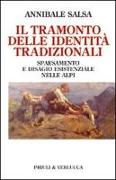 Il tramonto delle identità tradizionali. Spaesamento e disagio esistenziale nelle Alpi