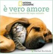 È vero amore! 24 storie d'amore dal regno animale