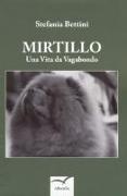 Mirtillo. Una vita da vagabondo