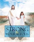 Strong and Courageous