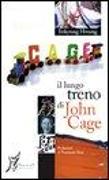 Il lungo treno di John Cage