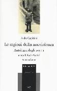 La ragioni della nonviolenza. Antologia degli scritti