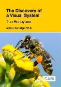 Discovery of a Visual System - The Honeybee, The