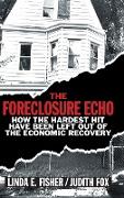 The Foreclosure Echo