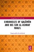 Chronicles of Qal&#257,w&#363,n and his son al-Ashraf Khal&#299,l
