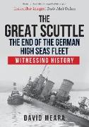 The Great Scuttle: The End of the German High Seas Fleet