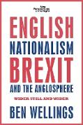 English Nationalism, Brexit and the Anglosphere