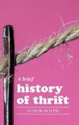 A Brief History of Thrift