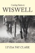 Coming Home to Wiswell: Volume 1