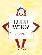 Lulu Who?: Volume 1