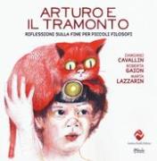 Arturo e il tramonto. Riflessioni sulla fine per piccoli filosofi