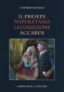 Il presepe napoletano. La collezione Accardi