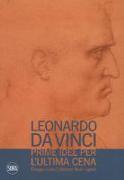 Leonardo da Vinci. Prime idee per l'Ultima cena. Disegni dalle Collezioni Reali inglesi