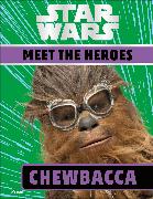 Star Wars Meet the Heroes Chewbacca