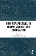 New Perspectives in Indian Science and Civilization